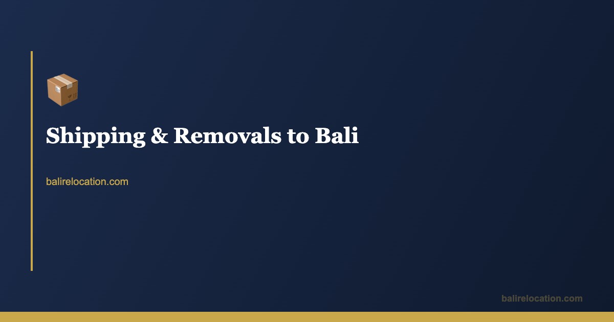 Shipping & Removals Bali — International Moving Services